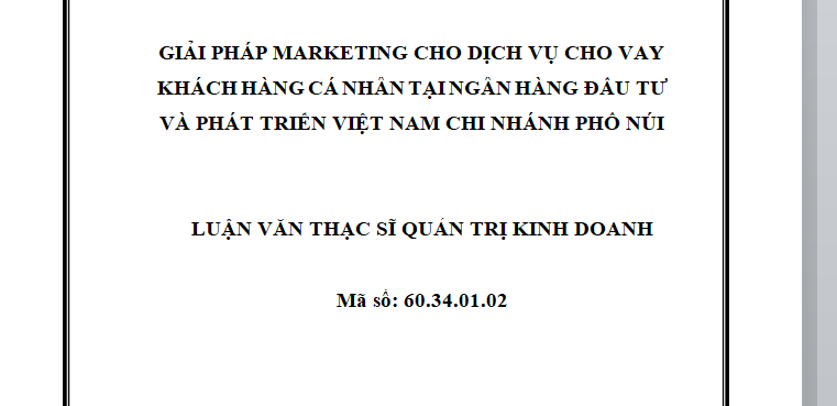 Giải pháp Marketing cho dịch vụ cho vay khách hàng cá nhân tại Ngân hàng Đầu Tư và Phát Triển Việt Nam chi nhánh 