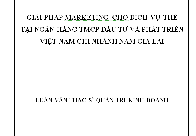 luận văn marketing cho dich vụ Thẻ tại ngân hàng thương mại cổ phần Đầu tư và Phát triển Việt nam 