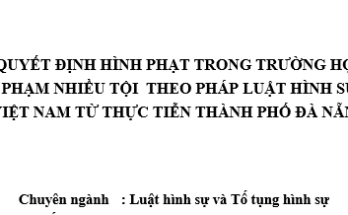 Quyết định hình phạt trong trường hợp phạm nhiều tội