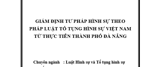 Giám định tư pháp hình sự theo pháp luật tố tụng hình sự Việt Nam