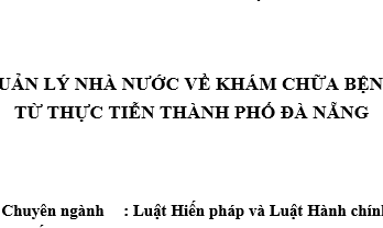 Quản lý nhà nước về khám chữa bệnh từ thực tiễn thành phố Đà Nẵng