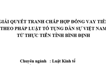 Giải quyết tranh chấp hợp đồng vay tiền theo pháp luật tố tụng dân sự VN