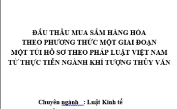 Đấu thầu mua sắm hàng hóa theo phương thức một giai đoạn một túi hồ sơ