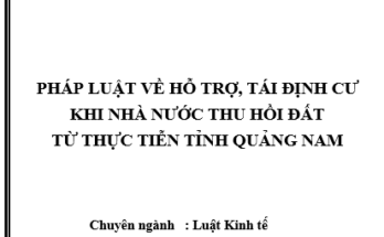 Pháp luật về hỗ trợ tái định cư khi Nhà nước thu hồi đất