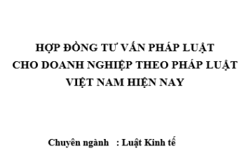 Hợp đồng tư vấn pháp luật cho doanh nghiệp theo pháp luật