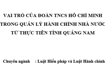 Vai trò của Đoàn TNCS Hồ Chí Minh trong quản lý hành chính nhà nước