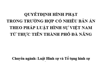 Quyết định hình phạt trong trường hợp có nhiều bản án theo pháp luật hình sự