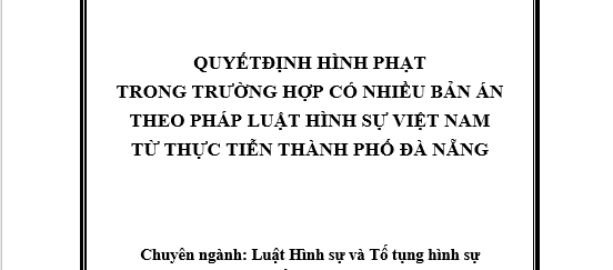 Quyết định hình phạt trong trường hợp có nhiều bản án theo pháp luật hình sự