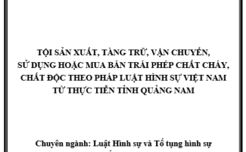 Tội sản xuất tàng trữ vận chuyển sử dụng hoặc mua bán trái phép chất cháy