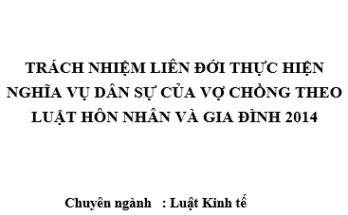 Trách nhiệm liên đới thực hiện nghĩa vụ dân sự của vợ chồng theo Luật Hôn nhân và gia đình