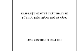 Pháp luật về xử lý chất thải y tế từ thực tiễn tại địa bàn thành phố Đà Nẵng