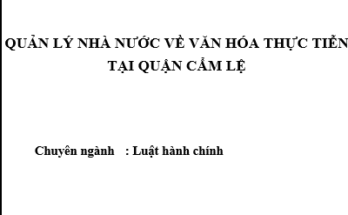 Quản lý nhà nước về văn hóa thực tiễn tại quận Cẩm Lệ Tp. Đà Nẵng
