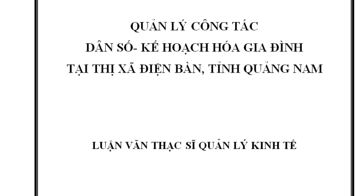 Quản lý công tác Dân số - Kế hoạch hóa gia đình tại thị xã Điện Bàn