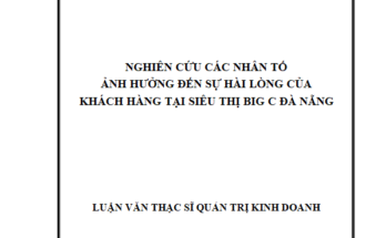 NGHIÊN CỨU CÁC NHÂN TỐ ẢNH HƯỞNG ĐẾN SỰ HÀI LÒNG CỦA KHÁCH HÀNG