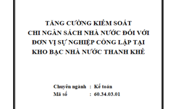 Tăng cường kiểm soát chi ngân sách nhà nước đối với đơn vị sự nghiệp công lập
