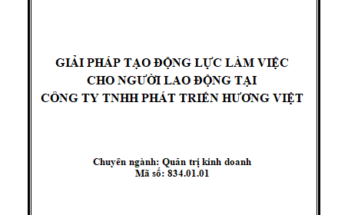 Giải pháp tạo động lực làm việc cho người lao động tại Công ty