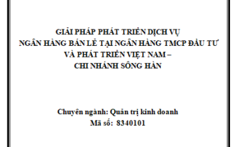 Giải pháp phát triển dịch vụ ngân hàng bán lẻ tại Ngân hàng
