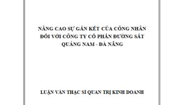 Nâng cao sự gắn kết của công nhân đối với Công ty Cổ phần Đường sắt