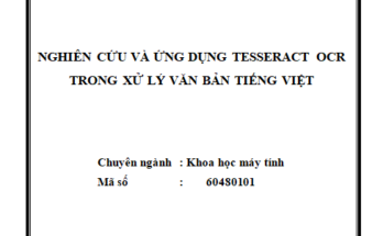 NGHIÊN CỨU VÀ ỨNG DỤNG TESSERACT OCR TRONG XỬ LÝ VĂN BẢN TIẾNG VIỆT