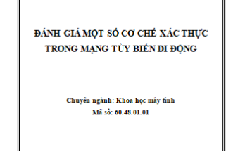 Đánh giá một số cơ chế xác thực trong mạng tuỳ biến di động