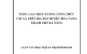 Nâng cao chất lượng công chức cấp xã trên địa bàn huyện Hòa Vang