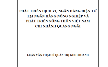 Phát triển ngân hàng điện tử tại Ngân hàng Nông nghiệp và Phát triển nông thôn