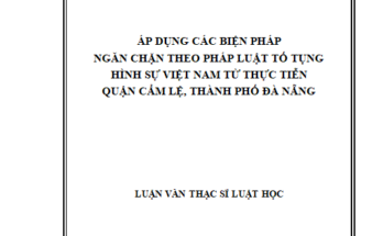 Áp dụng các biện pháp ngăn chặn theo pháp luật tố tụng hình sự