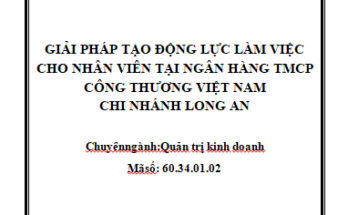 Giải pháp tạo động lực làm việc cho nhân viên tại Ngân hàng