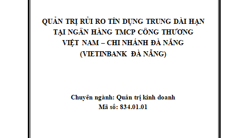 Quản trị rủi ro tín dụng trung dài hạn tại Ngân hàng