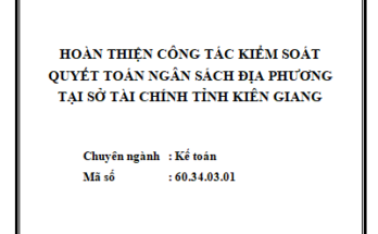 Hoàn thiện công tác kiểm soát quyết toán ngân sách địa phương