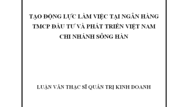 Tạo động lực làm việc tại Ngân hàng TMCP Đầu tư và Phát triển Việt Nam