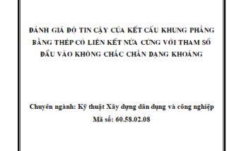 ĐÁNH GIÁ ĐỘ TIN CẬY CỦA KẾT CẤU KHUNG PHẢNG BẰNG THÉP