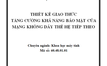 Thiết kế giao thức tang cường khả năng bảo mật của mạng không dây