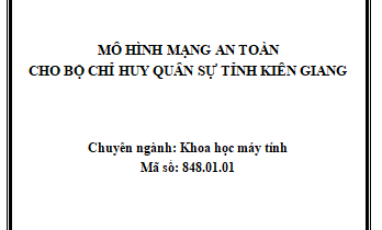 Mô hình mạng an toàn cho Bộ chỉ huy quân sự tỉnh Kiên Giang