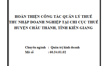 Hoàn thiện công tác quản lý thuế Thu nhập doanh nghiệp