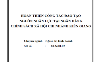 Hoàn thiện công tác đào tạo nguồn nhân lực tại Ngân hàng