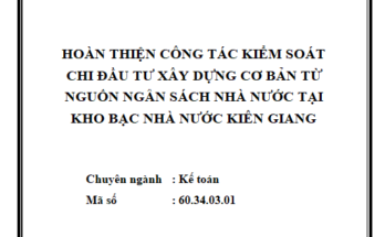Hoàn thiện công tác kiểm soát chi đầu tư xây dựng cơ bản