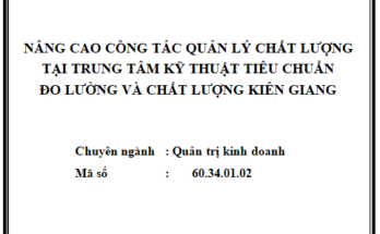 Nâng cao công tác quản lý chất lượng tại Trung tâm Kỹ thuật