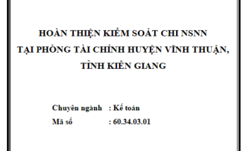 Hoàn thiện kiểm soát chi NSNN tại Phòng Tài chính huyện Vĩnh Thuận