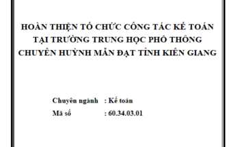 Hoàn thiện tổ chức công tác kế toán tại Trường THPT chuyên Huỳnh Mẫn Đạt