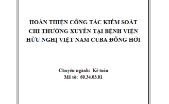 Hoàn thiện công tác kiểm soát chi thường xuyên tại Bệnh viện hữu nghị