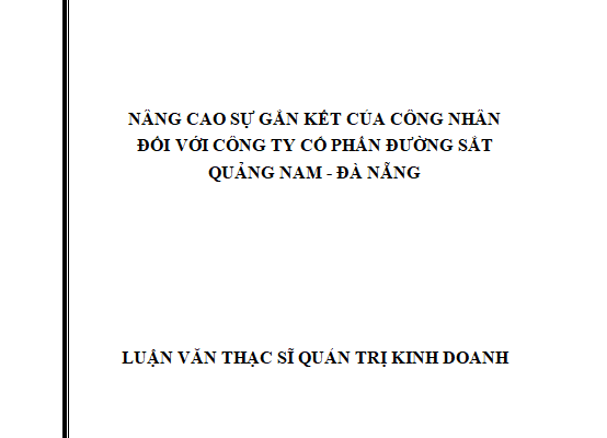 Nâng cao sự gắn kết của công nhân đối với Công ty Cổ phần Đường sắt
