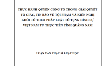 Thực hành quyền công tố trong giải quyết tố giác tin báo về tội phạm