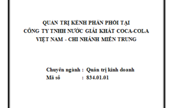 Quản trị kênh phân phối tại công ty TNHH NGK Coca-cola Việt Nam