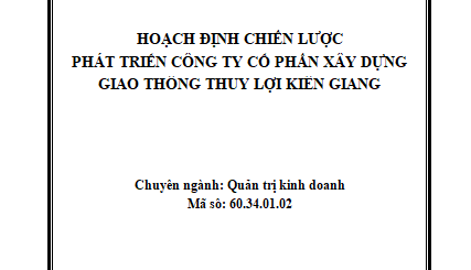 Hoạch định chiến lược phát triển Công ty cổ phần Xây dựng