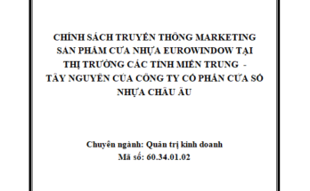 Chính sách truyền thông marketing sản phẩm cửa nhựa Eurowindow