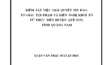 Kiểm sát việc giải quyết tin báo tố giác tội phạm và kiến nghị khởi tố