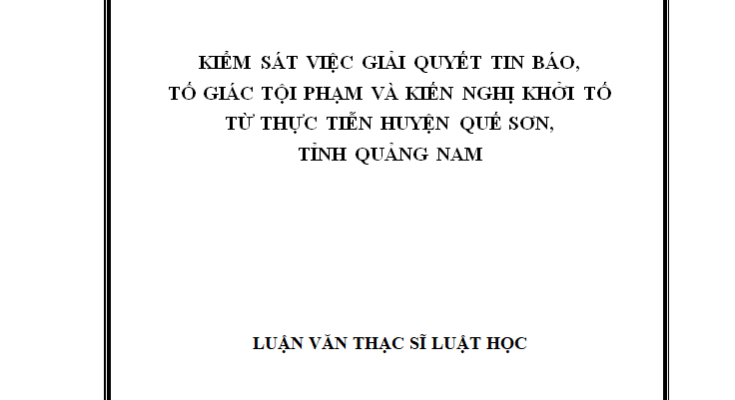 Kiểm sát việc giải quyết tin báo tố giác tội phạm và kiến nghị khởi tố