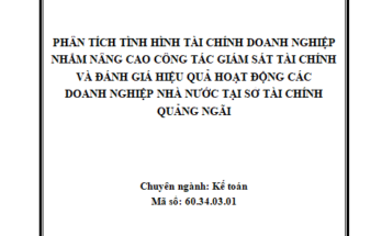 “ Phân tích tình hình tài chính doanh nghiệp nhằm nâng cao công tác giám sát tài chính