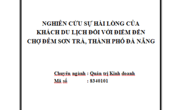 Nghiên cứu sự hài lòng của khách du lịch đối với điểm đến chợ đêm Sơn Trà